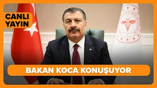 #CANLI | Sağlık Bakanı Fahrettin Koca Açıklama Yapıyor