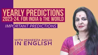 Yearly predictions for India and the World 2023-24 in English @Maneezaahuja