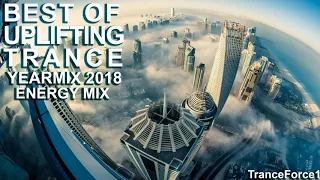 BEST OF UPLIFTING TRANCE 2018 YearMix Part 2 - Energy Mix