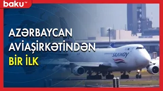 Azərbaycan aviaşirkətindən bir ilk - BAKU TV
