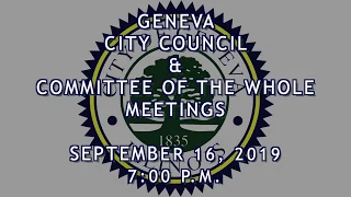 City Council & Committee of the Whole Meetings September 16, 2019 - City of Geneva, Illinois