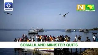 Somaliland Minister Resigns, Review Of Destructive Flood In Libya +More | Network Africa