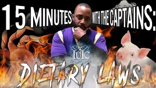 The Israelites: 15 Minutes With The Captains: The Dietary Law