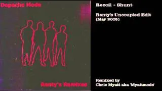 Recoil - Shunt (Renty's Uncoupled Edit)