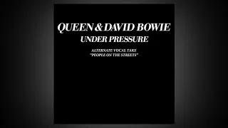 Queen & David Bowie - Under Pressure (Early Alternative Vocal - "People On The Streets")