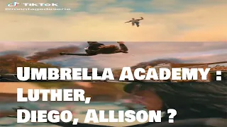 Umbrella Academy : Luther or Diego or Allison ?