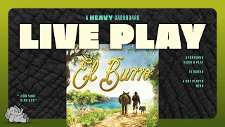 El Burro - Solo Teaching & Play-through by Heavy Cardboard