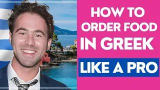 How to ORDER FOOD IN GREEK Like a Pro!