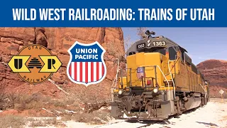 Wild West Railroading: Trains of Utah