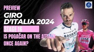 GIRO D'ITALIA 2024 Stage 16 - PREVIEW Can CARUSO win or is POGAČAR on the ATTACK once again?!