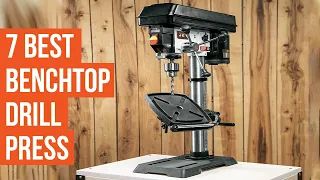 7 Best Benchtop Drill Press