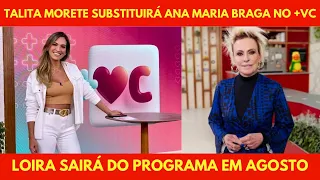 Talita Morete substitui Ana Maria Braga no programa mais você.