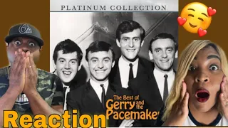 THIS IS HEARTWARMING!! GERRY & THE PACEMAKERS - YOU'LL NEVER WALK ALONE  (REACTION)