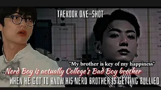 Nerd boy is actually college's bad boy brother || Taekook One-shot || Yoonminasty