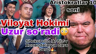 ARISTOKRATLAR 10-SON! HOKIM va REKTOR  barcha haqiqatlarni aytdi😳🔥! Shukurullo Isroilov yorvordi🔥🔥🔥