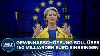 Gewinnabschöpfung bei EU-Stromerzeugern: Von der Leyen will Stromkonzerne stärker besteuern