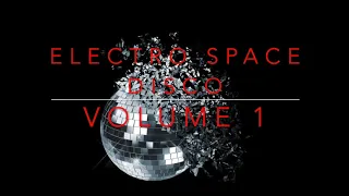 Electro Space Disco - Volume1