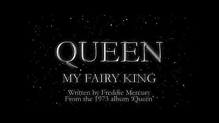 Queen - My Fairy King (Official Lyric Video)