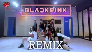 BLACKPINK Remix [Choreography by MINIZIZE] | The AZYGOS from Vietnam