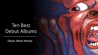 The Ten Best | Debut Albums!