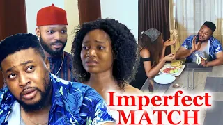 IMPERFECT MATCH 1&2(NEW TRENDING MOVIE) - NOSA REX LATEST 2023 NOLLYWOOD MOVIES