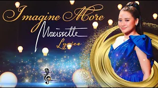 Morissette - Imagine More - - - LYRICS - - -