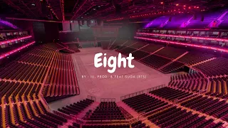 eight by iu, prod. & feat. suga (bts) but you're in an empty arena [ use earphones ]🎧🎶