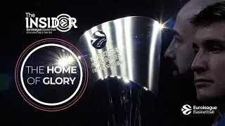 The Insider EuroLeague Documentary Series: "The Home of Glory"