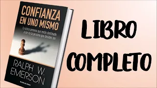 LA CONFIANZA EN UNO MISMO, La Confianza en uno mismo    Resumen