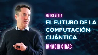 Computación Cuántica, errores y redes de tensores. Ignacio Cirac responde