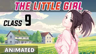 The little girl | Class 9 English | Chapter 3 | Hindi Explained