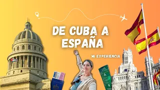 De Cuba a España. Mi experiencia