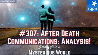 Analyzing After Death Communications - Jimmy Akin's Mysterious World