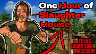 One Hour Of Slaughter House! - Texas Chain Saw Massacre