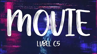 Lvbel C5 - Movie (Lyrics/Sözleri) [4K]