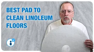 What is the Best Floor Pad to Clean Linoleum Flooring?