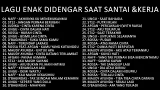 Lagu Enak Didengar Saat Santai & Kerja