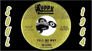 De-Lites – Tell Me Why [Cuppy] 1964 Rare Group Sweet Soul 45