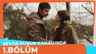 Sevda Kuşun Kanadında 1.Bölüm