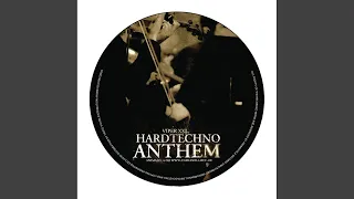 Hardtechno Anthem