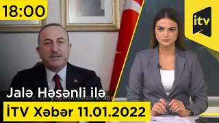 İTV Xəbər - 11.01.2022 (18:00)