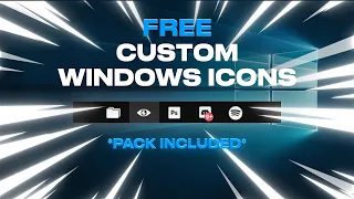 Customize Your Windows Icons! - Free Icon Pack included