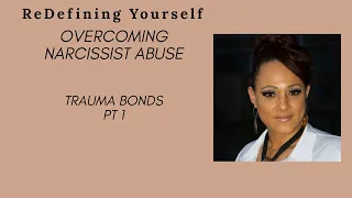 Narcissist abuse and trauma bonds