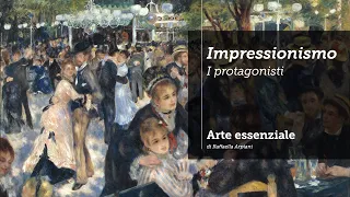 La stagione dell'Impressionismo: i protagonisti