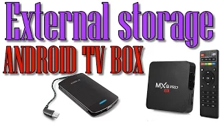 Hook Up External Storage to MXQ PRO 4K & Android TV Box!