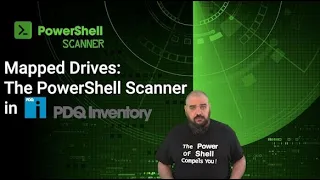 The PowerShell Scanner in PDQ Inventory: Mapped Drives