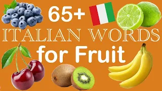 Italian Vocabulary: 65+WORDS for FRUIT