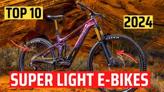 TOP 10 BEST SUPER LIGHT TRAIL E-MTB 2024 -  ELECTRIC MOUNTAIN BIKE BUYERS GUIDE -E-BIKE