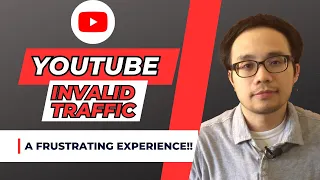 YouTube Invalid Traffic Bug - A Frustrating Experience!!