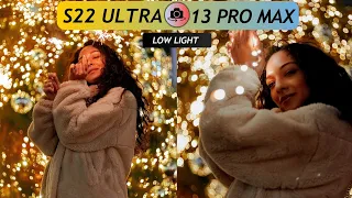 Samsung S22 Ultra VS iPhone 13 Pro Max Low Light Camera Test | Samsung S22 Ultra